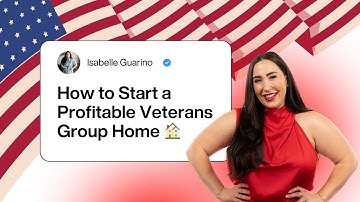 How to Start a Veterans Group Home