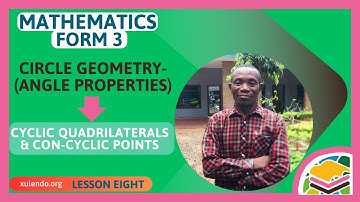 Circle Geometry-Angle Properties(Lesson 8)|F3 Mathematics|Cyclic Quadrilateral & Con Cyclic Points_1