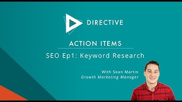 ACTION ITEMS SEO: Episode 1: Keyword Research