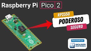 Raspberry Pi Pico 2: Tudo Sobre a Nova Placa com RP2350 – Mais Poder, Flexibilidade e Segurança!