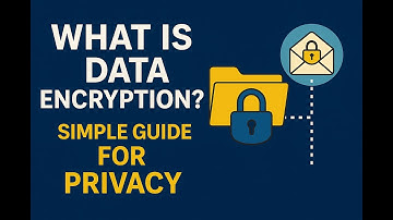 5. What Is Data Encryption  A Simple Guide to Privacy & Protection