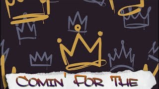 Grayson Voltaire / Kash Kardashian / Sven Hansen - Comin' For The Crown (Old School Hip-Hop)