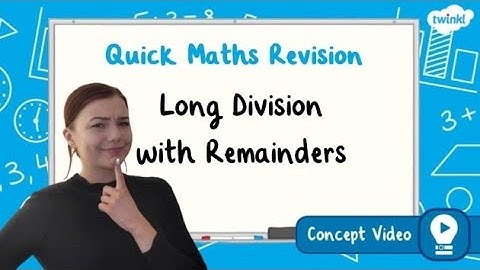 How Do You Calculate Long Division with Remainders?  | KS2 Maths Concept for Kids