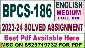 bpcs 186 solved assignment 2023-24 || bpcs 186 solved assignment 2024 in English || bpcs 186 english