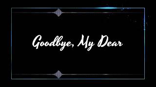 Goodbye, My Dear- Miss Eveningfrost ft. Eleanor Forte AI Lite (Synth V Original Lyrics Video)