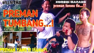 PREMAN TUMBANG_VIDEO LUCU MANADO