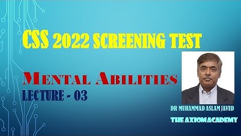 Lecture 03: How to prepare Mental Abilities for CSS Screening Test 2022 #ability #mpt #screeningexam