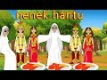 nenek hantu-Dongeng Bahasa Indonesia || DONGENG ANAK || Dongeng Cerita