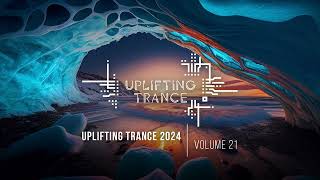 UPLIFTING TRANCE 2024 VOL. 21 [FULL SET]
