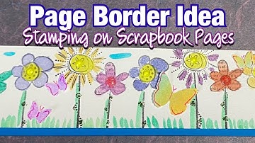 Stamped Page Border - Stamping on Scrapbook Pages