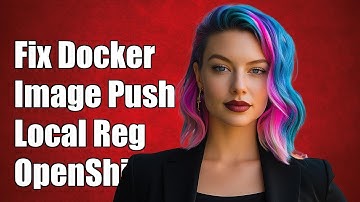 How to Fix Docker Image Push Issues to Local OpenShift Origin Registry