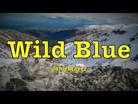 John Mayer - Wild Blue - Lyrics