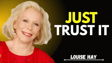 Louise Hay | What Trusting the Universe Really Means – Surrender, Flow, and Inner Peace