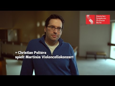 Christian Poltéra spielt Martinůs Violoncellokonzert