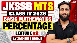 L7-Percentage 02| Maths for Jkssb MTS  Class IV 2026 by Zaid Sir