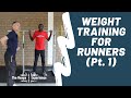 Weight Training for Distance Runners (Pt. 1)