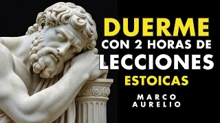 Duerme con Estoicismo | 2 Horas de Lecciones Estoicas para reprogramar tu mente | ESTOICISMO