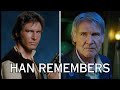 Han remembers