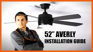 52 Averly Ceiling Fan Installation Guide