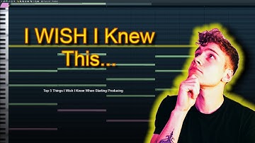 5 Things I Wish i Knew When I Started FL Studio