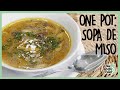 Cómo hacer sopa de miso | ONE POT SOPA DE MISO