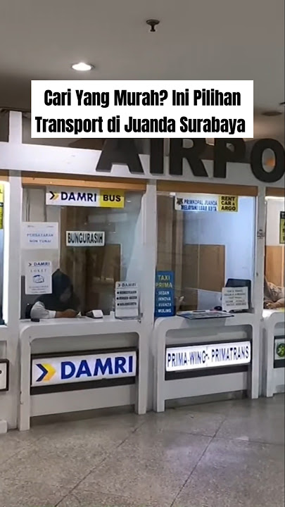 Pilihan Transportasi Murah di Bandara Juanda Surabaya: Hemat dan Nyaman