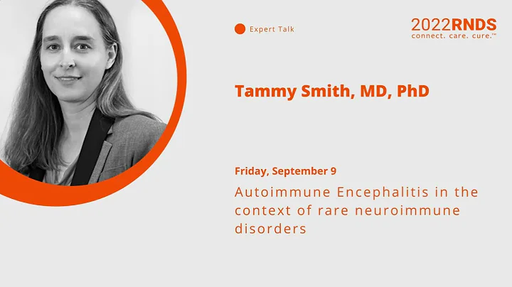 2022 Pre-RNDS | Autoimmune Encephalitis in the Context of Rare Neuroimmune Disorders