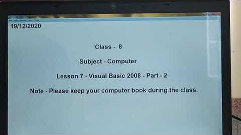 Class 8 - Computer - Ch. 7 - Visual Basic 2008 - Part -2
