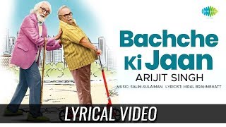Miniatura de vídeo de "Bachche Ki Jaan | Lyrical | 102 Not Out | Amitabh Bachchan | Rishi Kapoor"