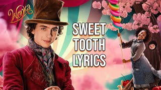 Sweet Tooth Lyrics (From