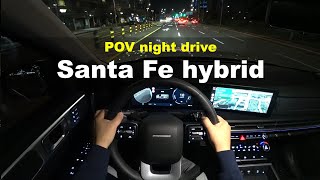 2024 Hyundai Santafe hybrid FWD POV night drive