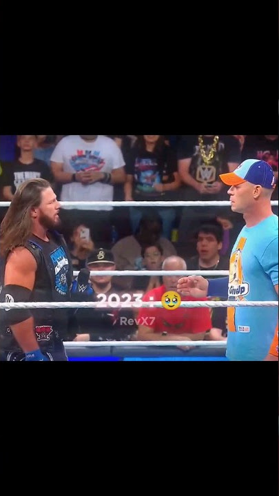 John Cena & AJ Styles Then vs Now 🥹 Edit