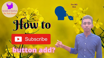 কিভাবে ভিডিওতে সাবস্ক্রাইব বেল বাটন অ্যাড করবেন | How to Add Subscribe Bell Button On YouTube Videos