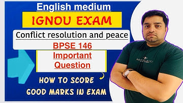 BPSE 146 | POLITICAL SCIENCE  CONFLICT AND PEACE  | IMPORTANT QUESTIONS MARATHON LIVE #ignou