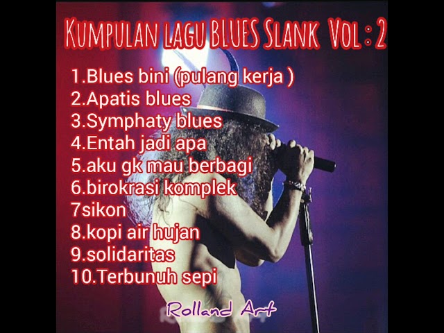 Slank - Blues - kumpulan lagu lagu blues Slank VOL 2 class=