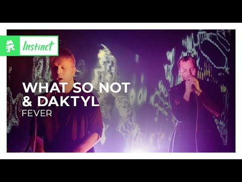 What So Not & Daktyl - Fever [Monstercat Official Music Video]