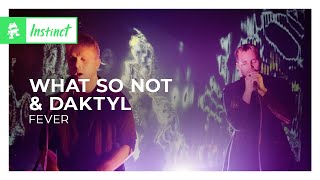 What So Not & Daktyl - Fever [Monstercat Official Music Video]