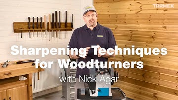 Sharpening Techniques for Woodturners – with Nick Agar – Introduction