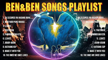 Ben&Ben Top Tracks Countdown 🌄 Ben&Ben Hits 🌄 Ben&Ben Music Of All Time