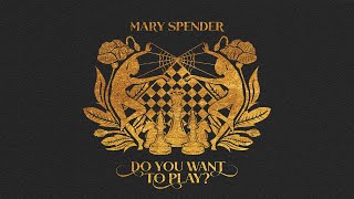 Do You Want To Play? (Official Audio) | Mary Spender