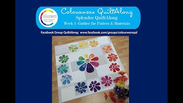 Splendor QuiltAlong - Week #1 - Gather Your Pattern and Materials