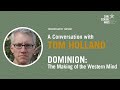 Dominion: The Making of the Western Mind