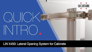 LIN X450: Lateral Opening System for Cabinets