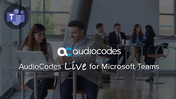 AudioCodes Live for Microsoft Teams