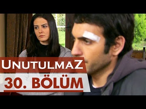 Unutulmaz 30. Bölüm @unutulmaz