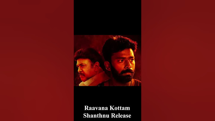 Raavana Kottam Shanthnu Movie Release Update