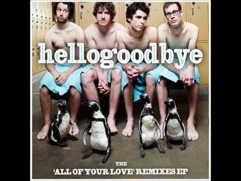 HelloGoodbye "All Of Your Love (Jimmy Pop Remix)"