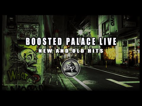 🔴 Live • Boosted Palace 🔥 | Radio 🔥 | Mix | EDM Trap Lofi Hip Hop Dubstep Music