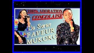 Sr FAVEUR MUKOKO|Compilation 2023 Towuti mosika  Live à deux|100ORATION CONGOLAISE|CHRÉTIENNE