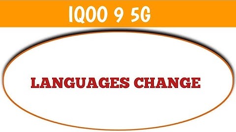 language and input setting iqoo 9 5g, iqoo 9 5g me app languages change kaise kare